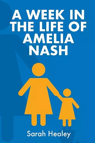 A Week in the Life of Amelia Nash cover