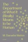The Department of What It (Really) Means to Be Human cover