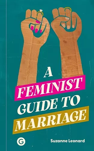 A Feminist Guide to Marriage cover