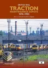 British Rail Traction Maintenance Depots 1974-1993 Part 2: Central & Southern England cover