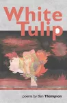 White Tulip cover