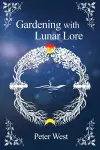 Gardening with Lunar Lore cover