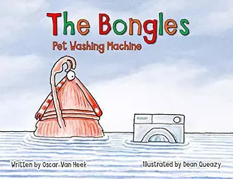 The Bongles - Pet Washing Machine cover