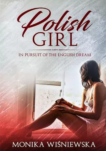 Polish Girl In Pursit of the English Dream cover