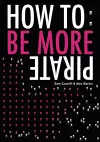 How To: Be More Pirate cover