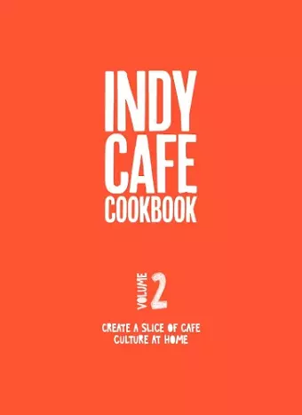 Indy Cafe Cookbook: No 2 cover