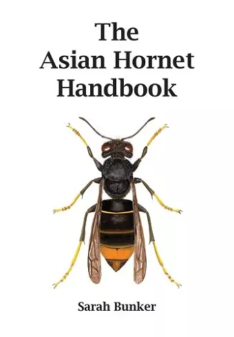 The Asian Hornet Handbook cover