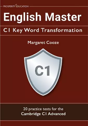 English Master C1 Key Word Transformation: 20 practice tests for the Cambridge C1 Advanced cover