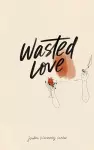 Wasted Love cover