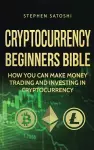 Cryptocurrency Beginners Bible cover