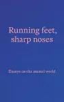 Running feet, sharp noses cover