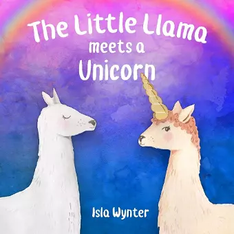 The Little Llama Meets a Unicorn cover