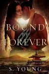 Bound by Forever (A True Immortality Novel) cover