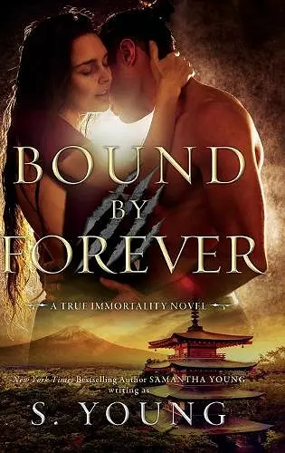 Bound by Forever (A True Immortality Novel) cover