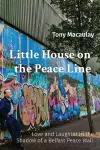 Little House on the Peace Line cover