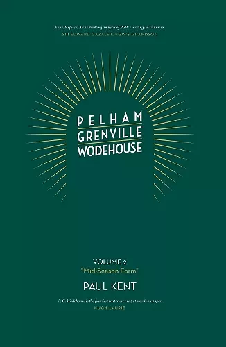 Pelham Grenville Wodehouse: Volume 2: "Mid-Season Form" cover