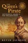 The Queen's Pirate: Sir Francis Drake and the Golden Hind cover