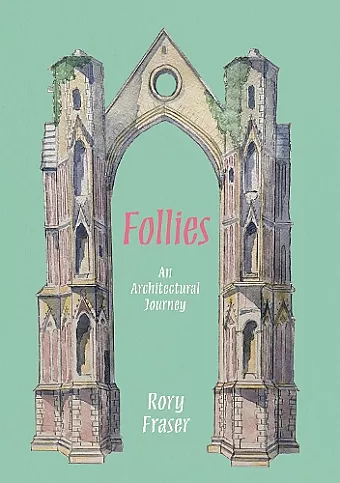 Follies: An Architectural Journey cover