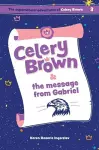 Celery Brown and the message from Gabriel cover