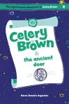 Celery Brown and the ancient door cover