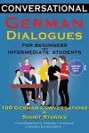 Conversational German Dialogues For Beginners and Intermediate Students cover