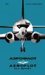 AEROFLOT – Fly Soviet cover