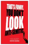 That's Funny You Don't Look Anti-Semitic cover