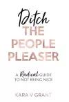 Ditch the People Pleaser cover