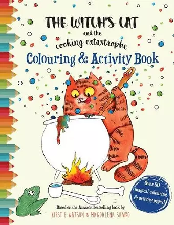 The Witch's Cat and The Cooking Catastrophe Colouring & Activity Book cover