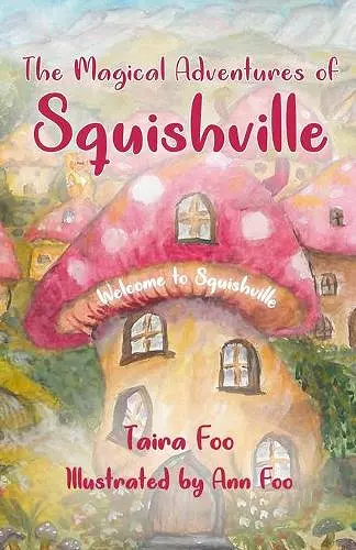 The Magical Adventures of Squishville cover