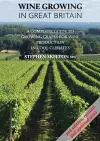Wine Growing In Great Britain - 2nd Edition cover
