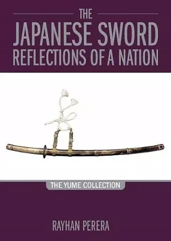 The Japanese Sword Reflections of a Nation cover