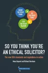 So You Think You're An Ethical Solicitor? cover