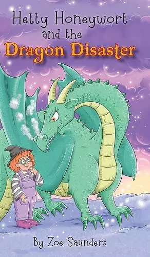 Hetty Honeywort and the Dragon Disaster cover