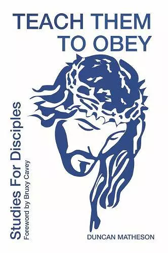 Teach Them To Obey - Studies for Disciples cover