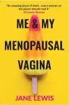 ME & MY MENOPAUSAL VAGINA cover