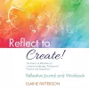 Reflect to Create! The Dance of Reflection for Creative Leadership, Professional Practice and Supervision cover