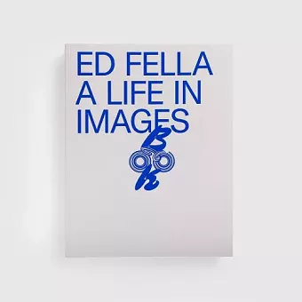 Ed Fella: A Life in Images cover