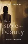 They Stole Our Beauty cover