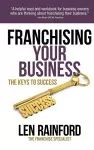 Franchising Your Business - The Keys to Success cover