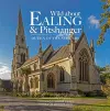 Wild about Ealing & Pitshanger cover