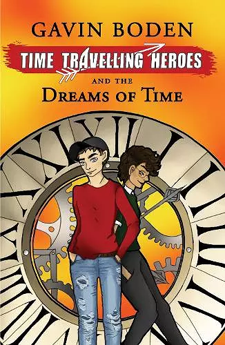 Time Travelling Heroes and The Dreams of Time cover