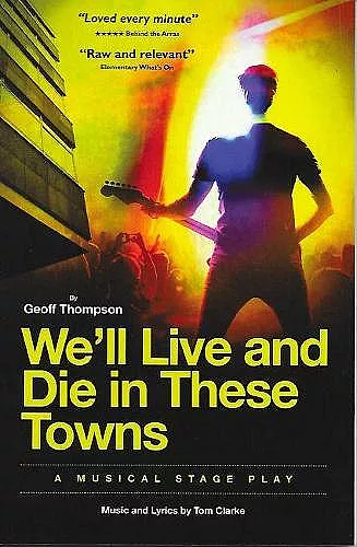 We'll Live & Die in These Towns cover