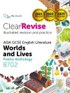 ClearRevise AQA GCSE English Literature 8702; Worlds and Lives Poetry Anthology cover
