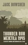 Thunder Run: Meiktila 1945 cover