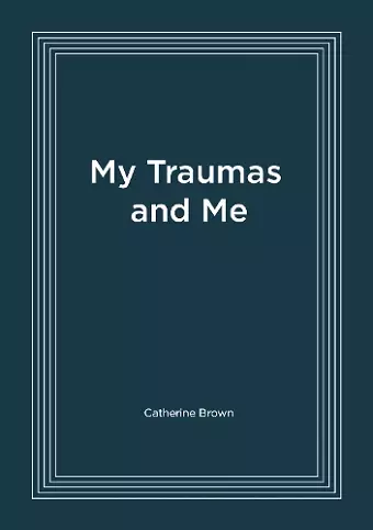 My Traumas and Me cover