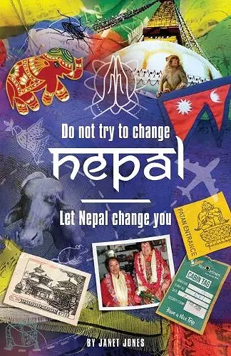 'Don't try to change Nepal, let Nepal change you' cover
