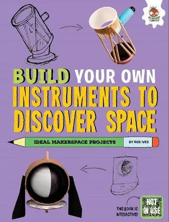 Build Your Own Instruments to Discover Space cover