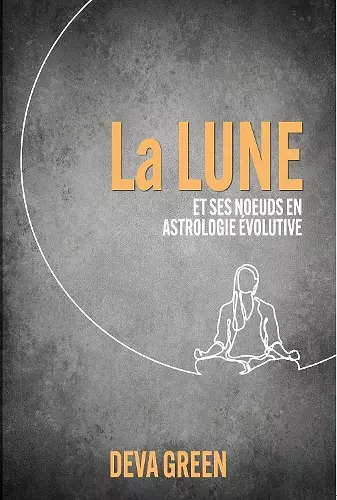 La Lune et ses nœuds en Astrologie Évolutive cover