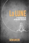 La Lune et ses nœuds en Astrologie Évolutive cover